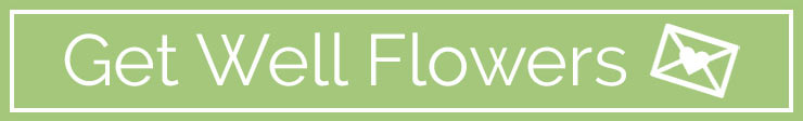 Get well flowers